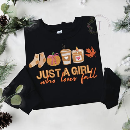 Just a Girl Who Loves Fall Embroidered Sweatshirt – Pumpkin, Coffee, Candle, Fall Leaves, Warm Socks Design, Cozy Autumn Crewneck, Comfortable Fashion