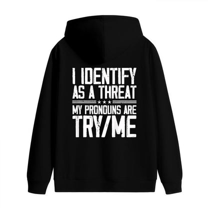 Cotton Short Sleeve I Identify as a Threat My Pronouns Are Try Me (On Back) T-Shirt for Men Women
