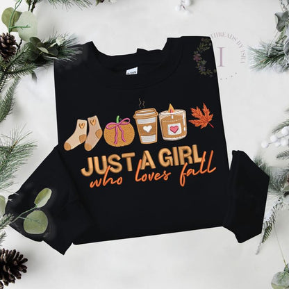 Just a Girl Who Loves Fall Embroidered Sweatshirt – Pumpkin, Coffee, Candle, Fall Leaves, Warm Socks Design, Cozy Autumn Crewneck, Comfortable Fashion